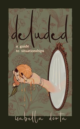 deluded: a guide to situationships von isabella dorta