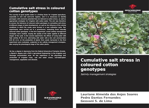 Cumulative salt stress in coloured cotton genotypes: Salinity management strategies von Our Knowledge Publishing