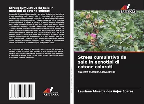 Stress cumulativo da sale in genotipi di cotone colorati: Strategie di gestione della salinità von Edizioni Sapienza