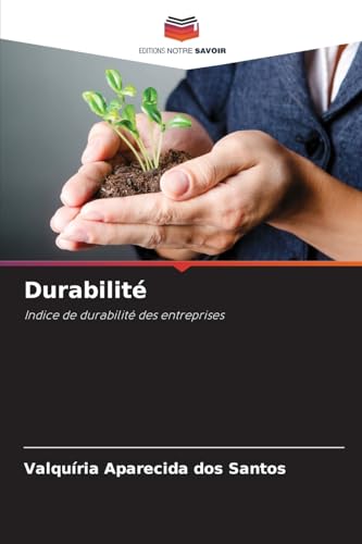Durabilité: Indice de durabilité des entreprises von Editions Notre Savoir