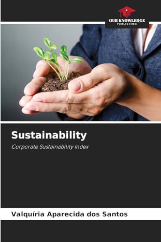 Sustainability: Corporate Sustainability Index von Our Knowledge Publishing