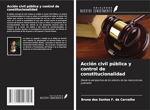 Acción civil pública y control de constitucionalidad: Desde la perspectiva de los efectos de las resoluciones judiciales von Ediciones Nuestro Conocimiento
