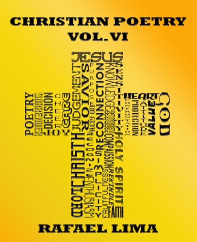 Christian Poetry Volume VI Christian Poetry Volume VI von Independently published