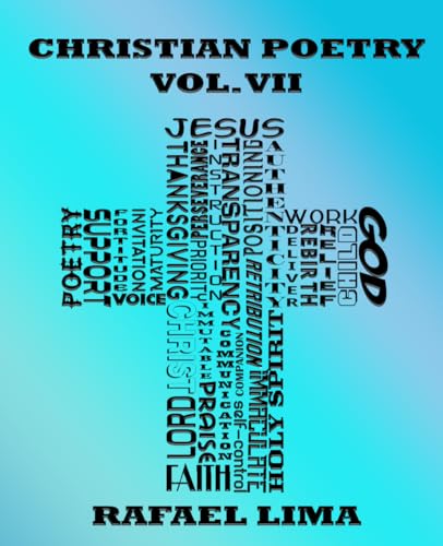 Christian Poetry Volume VII Christian Poetry Volume VII von Independently published