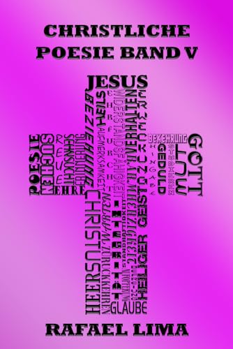 Christliche Poesie Band V Christliche Poesie Band V von Independently published