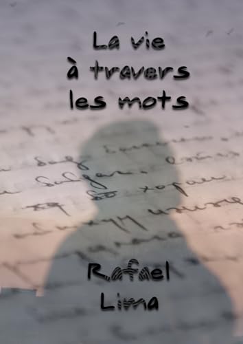 La Vie à Travers Les Mots La Vie à Travers Les Mots von Independently published