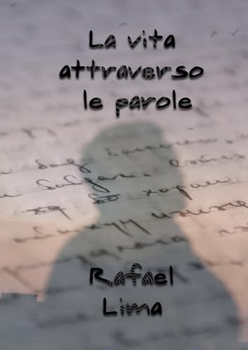 La Vita Attraverso le Parole La Vita Attraverso le Parole von Independently published
