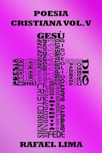 Poesia Cristiana Volume V Poesia Cristiana Volume V von Independently published