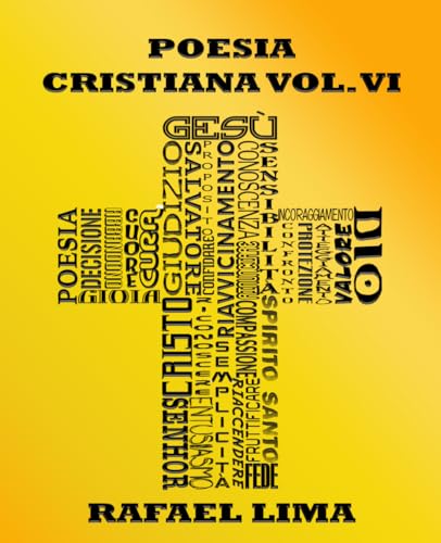 Poesia Cristiana Volume VI Poesia Cristiana Volume VI von Independently published