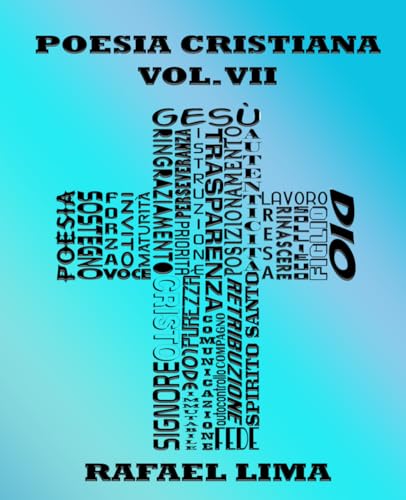 Poesia Cristiana Volume VII Poesia Cristiana Volume VII von Independently published