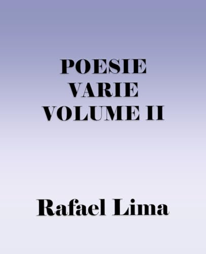 Poesie Varie Volume II Poesie Varie Volume II von Independently published