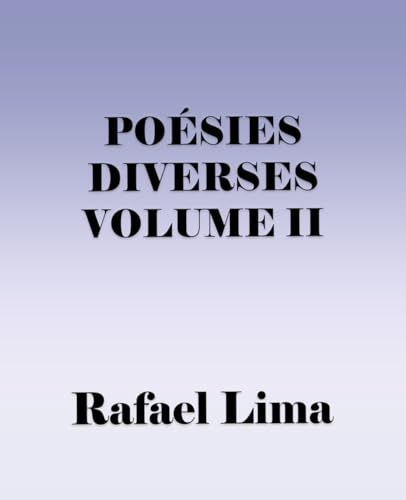 Poésies Diverses Volume II Poésies Diverses Volume II von Independently published