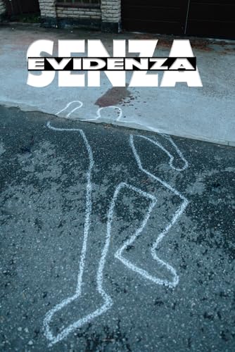 Senza Evidenza Senza Evidenza von Independently published