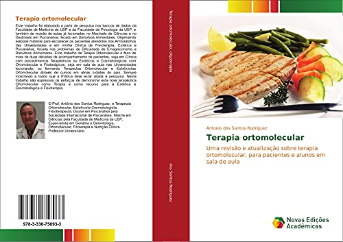 Terapia ortomolecular: Uma revisão e atualização sobre terapia ortomolecular, para pacientes e alunos em sala de aula von Novas Edições Acadêmicas