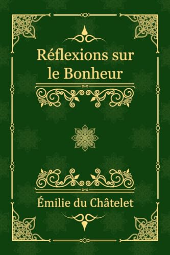 Réflexions sur le Bonheur von Independently published