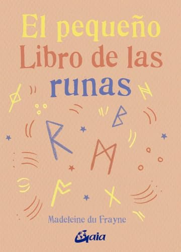 El pequeño libro de las runas von Gaia Ediciones