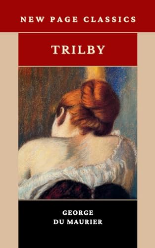 Trilby: The Original 1895 Gothic Classic