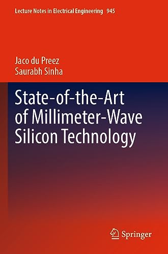 State-of-the-Art of Millimeter-Wave Silicon Technology (Lecture Notes in Electrical Engineering, Band 945)