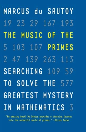 The Music of the Primes: Searching to Solve the Greatest Mystery in Mathematics von Harper Perennial