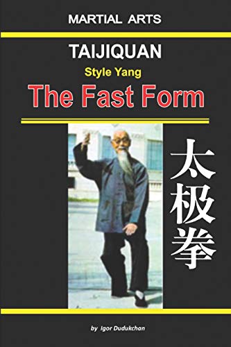 Taijiquan style Yang - The Fast form von Independently Published