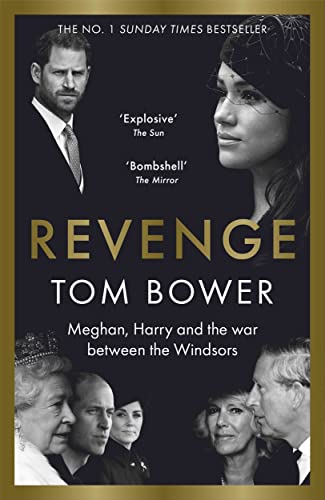 Revenge Meghan, Harry und der Krieg zwischen den Windsors: Meghan, Harry and the war between the Windsors. The Sunday Times no 1 bestseller von Blink Publishing