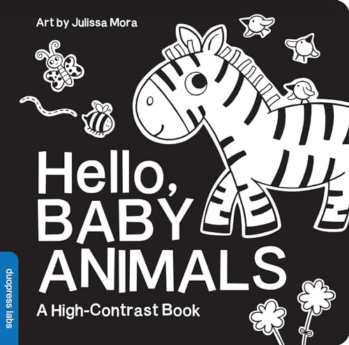 Hello, Baby Animals: A Durable High-Contrast Black-and-White Board Book for Newborns and Babies (High-Contrast Books)