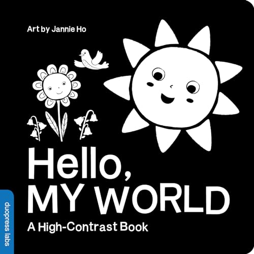 Hello, My World: A High-Contrast Board Book that Helps Visual Development in Newborns and Babies (High-Contrast Books)