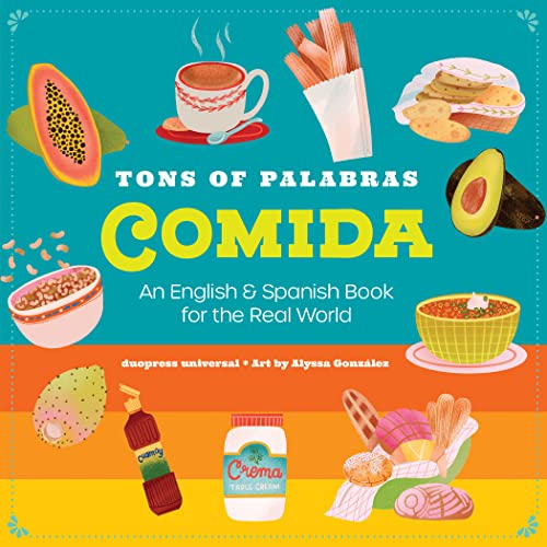 Tons of Palabras: Comida: An English & Spanish Book for kids to help them learn how words from those languages can be used each day. (Tons of palabras / Tons of Words)