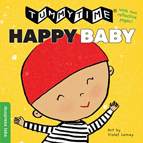 TummyTime(R): Happy Baby: A Sturdy Fold-out Book with Two Mirror for Babies. One Side Has High-Color Images, the Other Has High-Contrast Black and White Images.