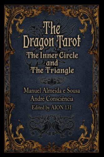 The Dragon Tarot: The Inner Circle and The Triangle