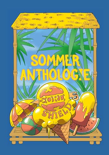 Sommer Anthologie (Word and Shield Kurzgeschichtensammlungen) von BoD – Books on Demand