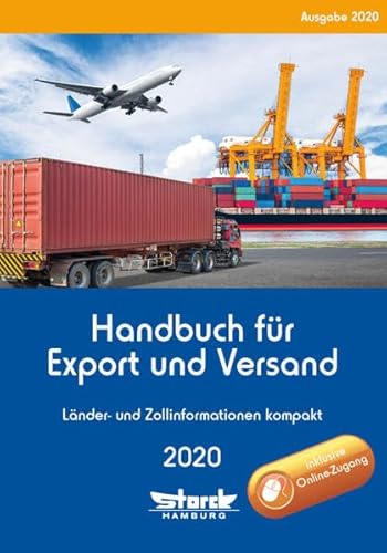 Handbuch für Export und Versand: Länder- und Zollinformationen kompakt von Storck Verlag Hamburg