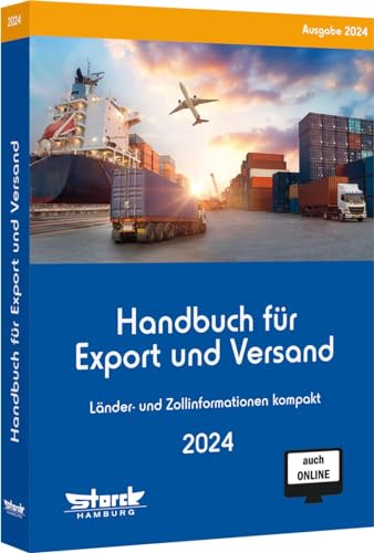 Handbuch für Export und Versand: Länder- und Zollinformationen kompakt