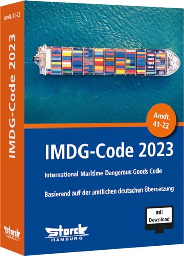 IMDG-Code 2023: inkl. Amdt. 41-22 basierend auf der amtlichen deutschen Übersetzung