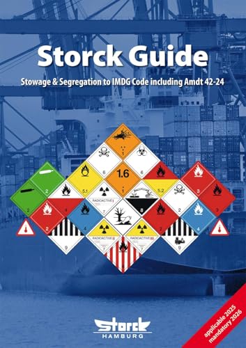 Storck Guide: Stowage & Segregation to IMDG Code (Amdt. 42-24) von Storck Verlag Hamburg