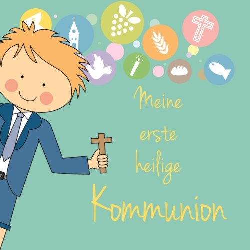 Gästebuch "Meine erste heilige Kommunion": Gästebuch zur Erstkommunion für bis zu 30 Gästen Gästebuch "Meine erste heilige Kommunion": Gästebuch zur Erstkommunion für bis zu 30 Gästen