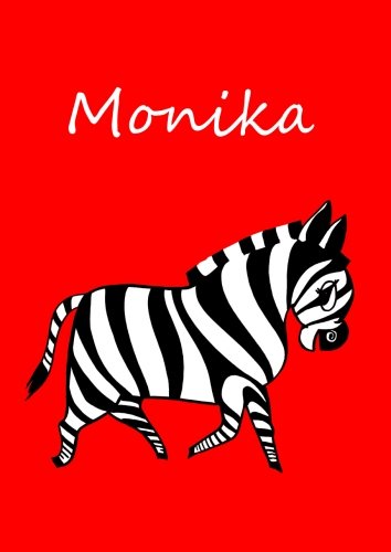 Malbuch / Notizbuch / Tagebuch - Monika: A4 - blanko - Zebra von CreateSpace Independent Publishing Platform