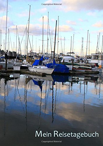 Mein Reisetagebuch - Segeln: DIN A5, Platz für 30 Reisetage und weitere Notizen Mein Reisetagebuch - Segeln: DIN A5, Platz für 30 Reisetage und weitere Notizen von CreateSpace Independent Publishing Platform