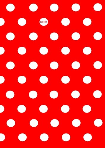 Notizbuch A4 ... Pünktchen Dot Punkt ... Rot mit weißen Punkten: Schreibheft / Tagebuch für alle die auf den Punkt kommen Notizbuch A4 ... Pünktchen Dot Punkt ... Rot mit weißen Punkten: Schreibheft / Tagebuch für alle die auf den Punkt kommen von CreateSpace Independent Publishing Platform