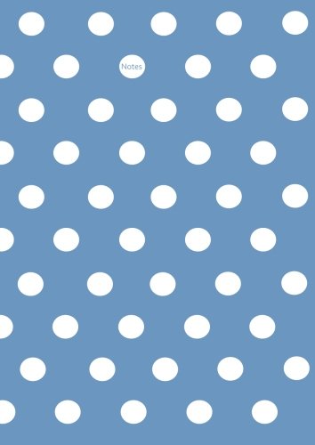 Notizbuch A4 ... Pünktchen Dot Punkt ... nordisch grau blau mit weißen Punkten: Schreibheft / Tagebuch für alle die auf den Punkt kommen Notizbuch A4 ... Pünktchen Dot Punkt ... nordisch grau blau mit weißen Punkten: Schreibheft / Tagebuch für alle die auf den Punkt kommen von CreateSpace Independent Publishing Platform