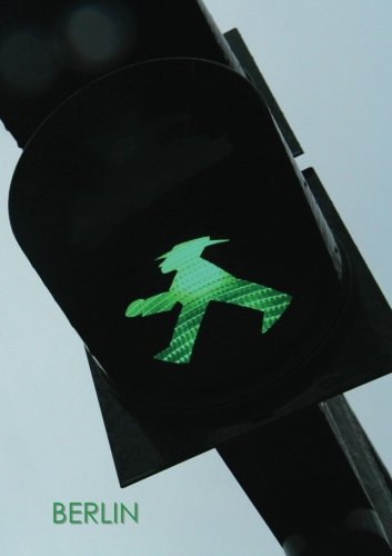 Notizbuch Berlin - Ampelmännchen: Notizheft, DIN A5, liniert von CreateSpace Independent Publishing Platform