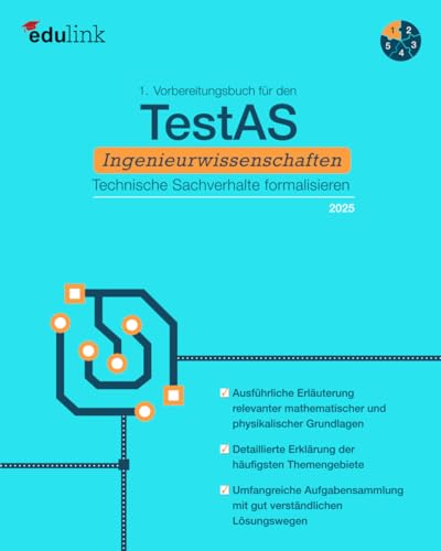 1. Vorbereitungsbuch für TestAS Ingenieurwissenschaften: Technische Sachverhalte formalisieren (Vorbereitung für den TestAS Ingenieurwissenschaften 2025, Band 1) 1. Vorbereitungsbuch für TestAS Ingenieurwissenschaften: Technische Sachverhalte formalisieren (Vorbereitung für den TestAS Ingenieurwissenschaften 2025, Band 1)