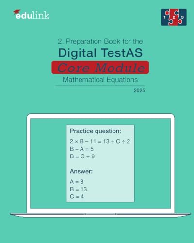2. Preparation Book for the Digital TestAS – Core Module: Mathematical Equations (Preparation Books for the Digital TestAS – Core Module 2025, Band 2)