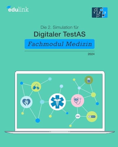 Die 2. Simulation für Digitaler TestAS – Fachmodul Medizin (Vorbereitung für Digitaler TestAS - Fachmodul Medizin 2024, Band 3)