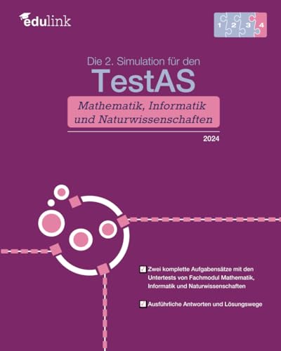 Die 2. Simulation für den TestAS Mathematik, Informatik und Naturwissenschaften (Vorbereitung für den TestAS Mathematik, Informatik und Naturwissenschaften 2024, Band 4)