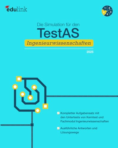 Die Simulation für den TestAS Ingenieurwissenschaften (Vorbereitung für den TestAS Ingenieurwissenschaften 2025, Band 5) von Independently published