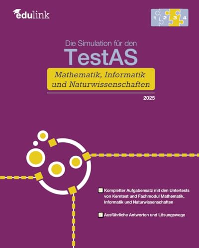 Die Simulation für den TestAS Kerntest und Mathematik, Informatik und Naturwissenschaften (Vorbereitung für den TestAS Mathematik, Informatik und Naturwissenschaften 2025, Band 3) von Independently published