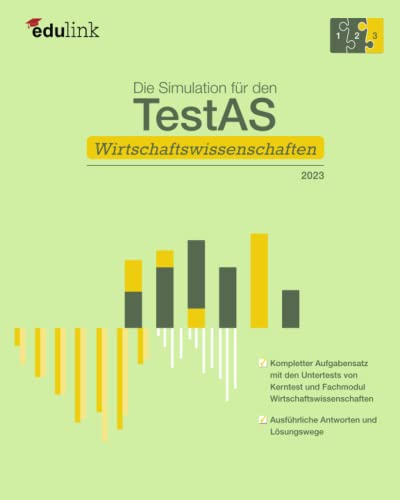 Die Simulation für den TestAS Wirtschaftswissenschaften (Vorbereitung für den TestAS Wirtschaftswissenschaften 2025, Band 3)