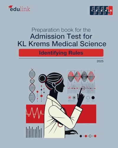 Preparation book for the Admission Test for KL Krems Medical Science: Identifying Rules (Preparation book for the Admission Test for KL Krems Medical Science 2025, Band 5) von Independently published