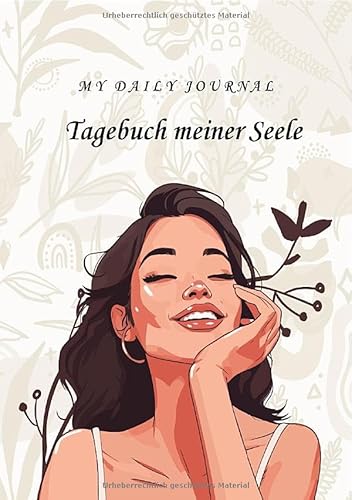 My Daily Journal: Tagebuch meiner Seele, Gedanken, Träume und Erlebnisse von epubli